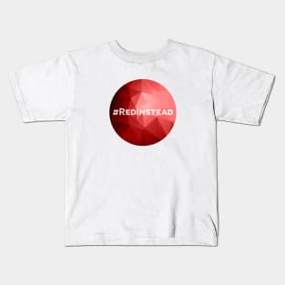 Red  Instead, Autism acceptance Kids T-Shirt